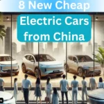 8 New Cheap Electric Cars from China: China EV Cars | चीन की सस्ती इलेक्ट्रिक कारें